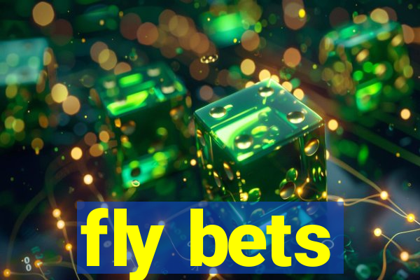 fly bets